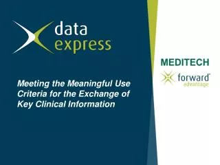 Meeting the Meaningful Use Criteria for the Exchange of Key Clinical Information