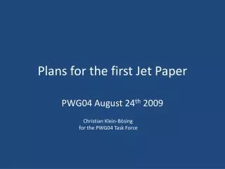 plans for the first jet paper