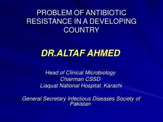 PROBLEM OF ANTIBIOTIC RESISTANCE IN A DEVELOPING COUNTRY