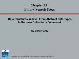 Chapter 11: Binary Search Trees