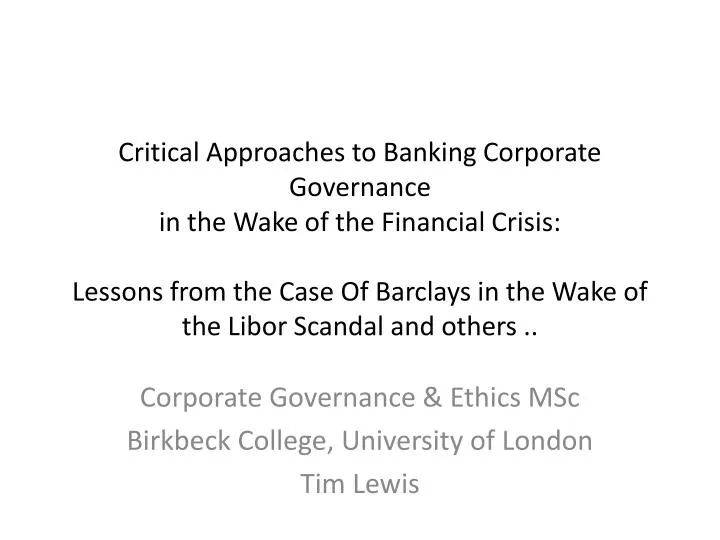 corporate governance ethics msc birkbeck college university of london tim lewis