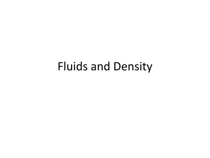 fluids and density