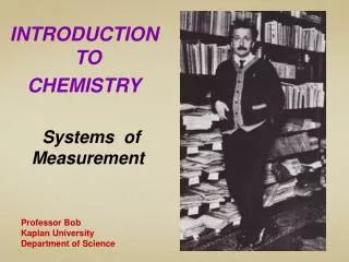 INTRODUCTION TO CHEMISTRY Systems of Measurement