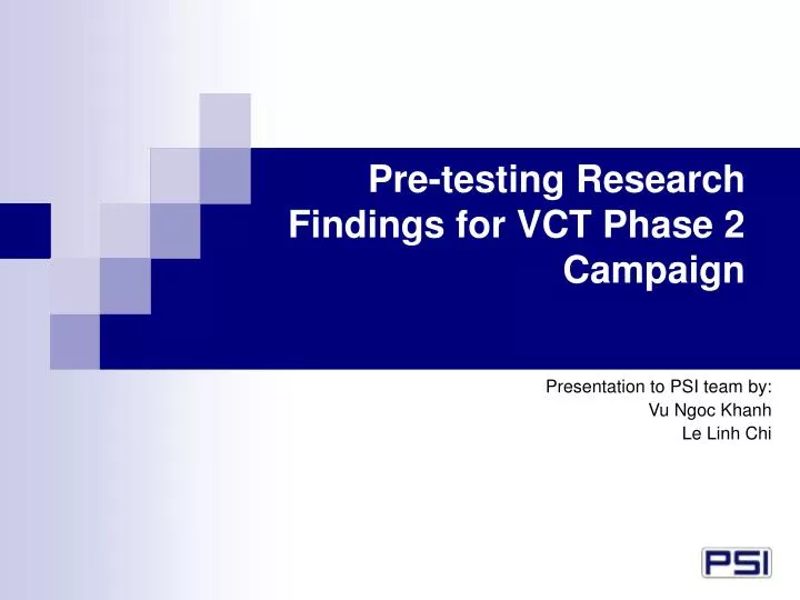pre testing research findings for vct phase 2 campaign