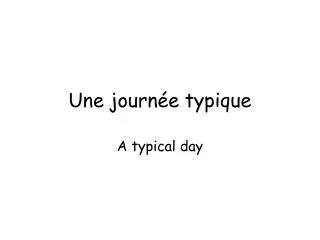une journ e typique