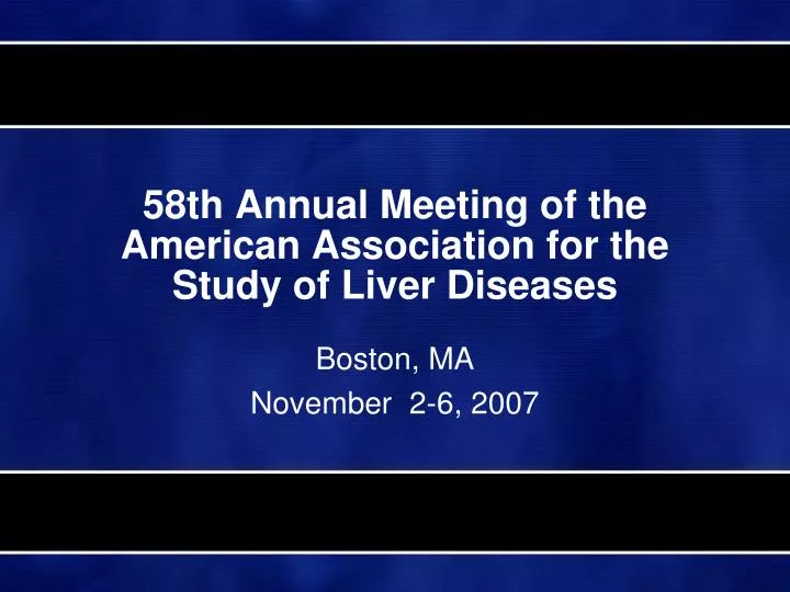 58th annual meeting of the american association for the study of liver diseases
