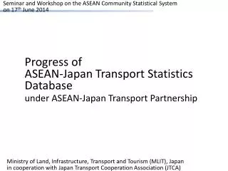 Seminar and Workshop on the ASEAN Community Statistical System on 17 th June 2014