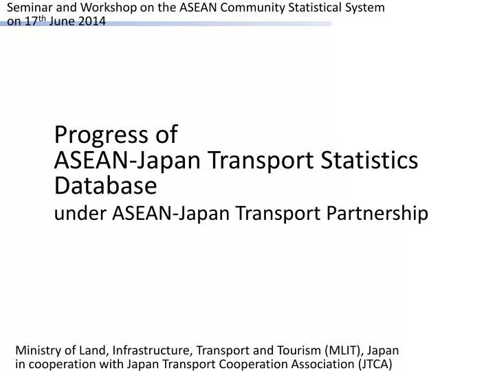 seminar and workshop on the asean community statistical system on 17 th june 2014