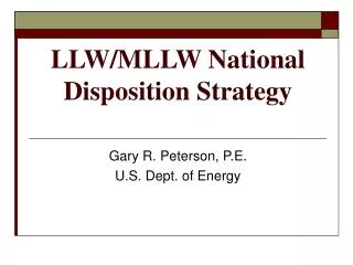 LLW/MLLW National Disposition Strategy