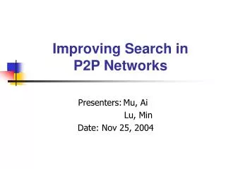 Improving Search in P2P Networks