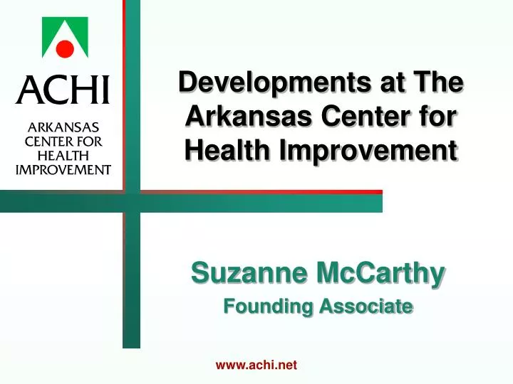 developments at the arkansas center for health improvement