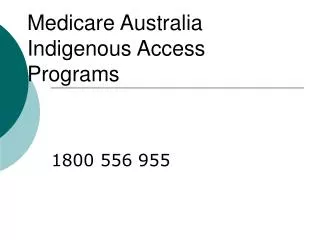 Medicare Australia Indigenous Access Programs