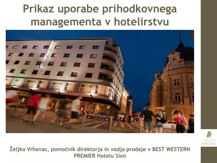 prikaz uporabe prihodkovnega managementa v hotelirstvu