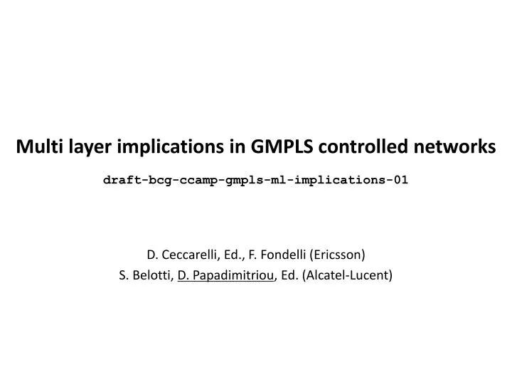 multi layer implications in gmpls controlled networks draft bcg ccamp gmpls ml implications 01