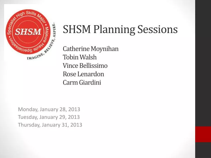 shsm planning sessions catherine moynihan tobin walsh vince bellissimo rose lenardon carm giardini