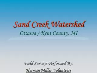 Sand Creek Watershed Ottawa / Kent County, MI