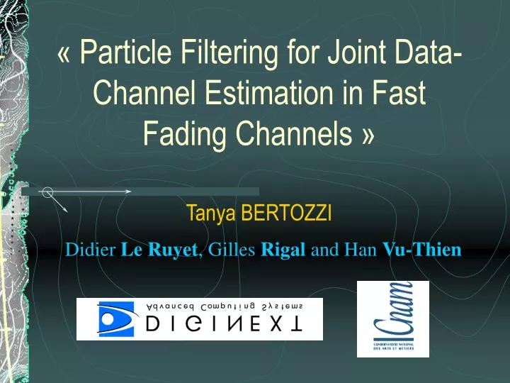 particle filtering for joint data channel estimation in fast fading channels