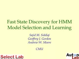 Fast State Discovery for HMM Model Selection and Learning