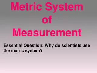 Metric System of Measurement