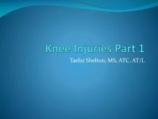 Knee Injuries Part 1