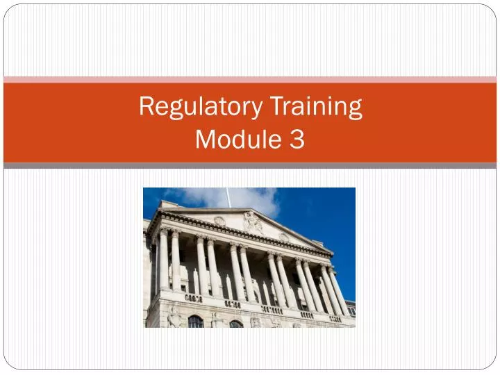 regulatory training module 3