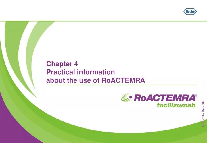 chapter 4 practical information about the use of roactemra