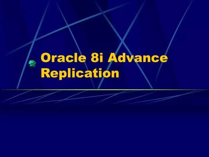 oracle 8i advance replication