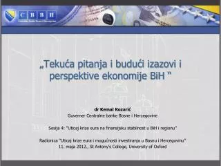 teku a pitanja i budu i izazovi i perspektive ekonomije bih