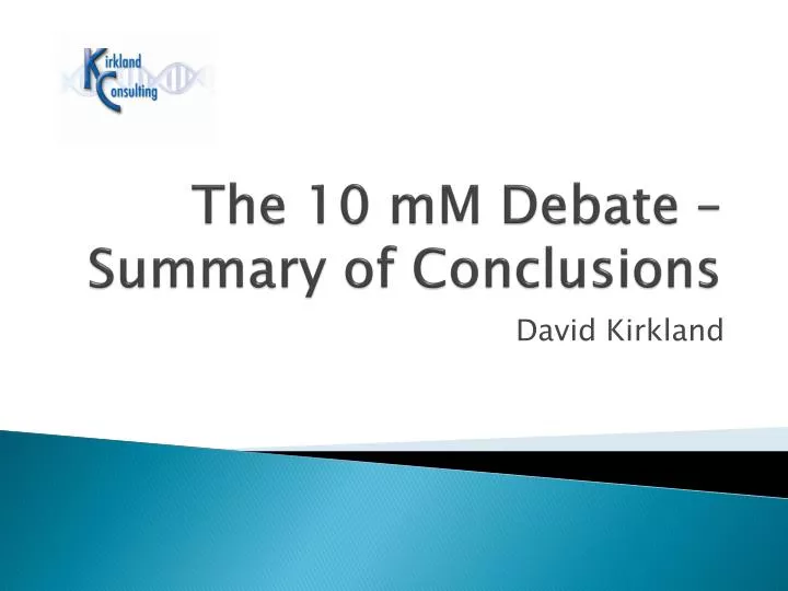 the 10 mm debate summary of conclusions
