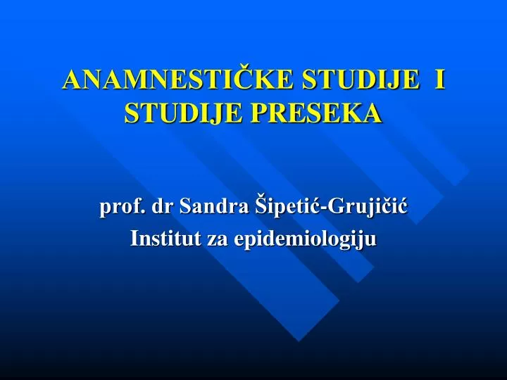 anamnesti ke studije i studije preseka