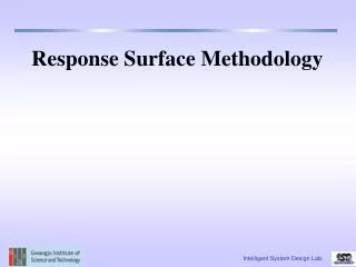 Response Surface Methodology