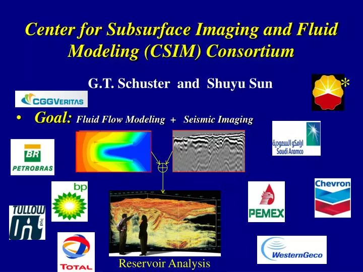 center for subsurface imaging and fluid modeling csim consortium