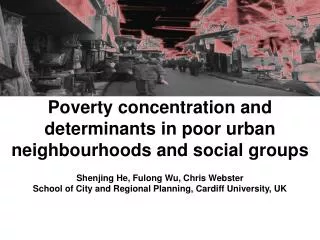 Poverty concentration and determinants in poor urban neighbourhoods and social groups