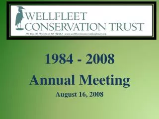 1984 - 2008 Annual Meeting August 16, 2008