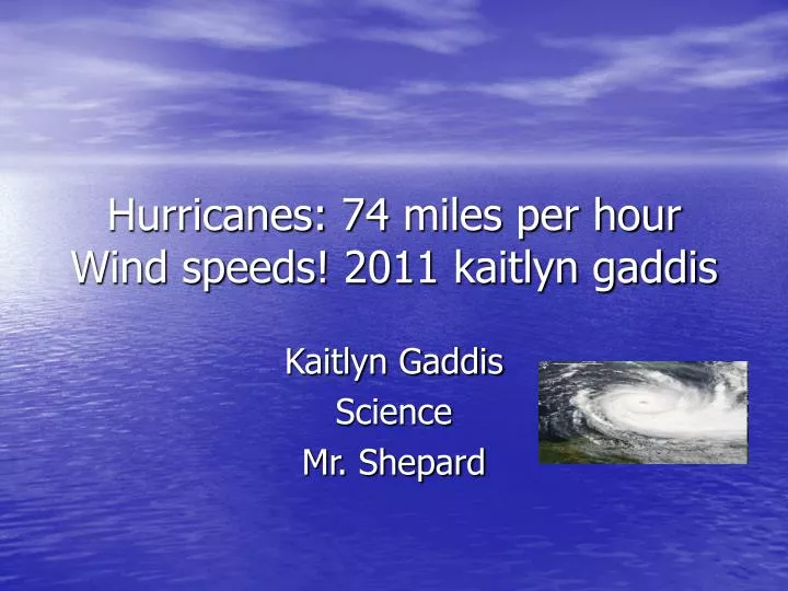 hurricanes 74 miles per hour wind speeds 2011 kaitlyn gaddis