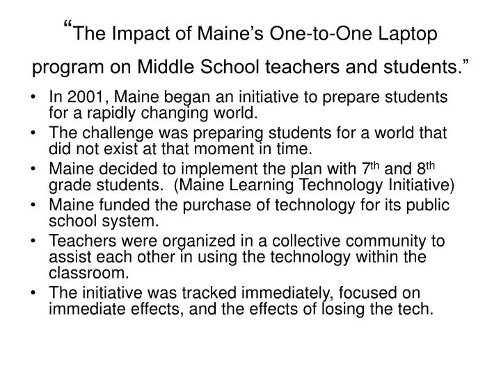 the impact of maine s one to one laptop program on middle school teachers and students