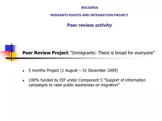 BULGARIA MIGRANTS RIGHTS AND INTEGRATION PROJECT Peer review activity