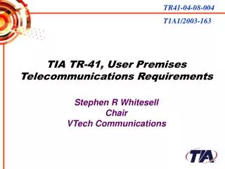 TIA TR-41, User Premises Telecommunications Requirements