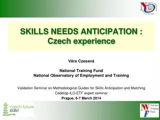 SKILLS NEEDS ANTICIPATION : Czech experience
