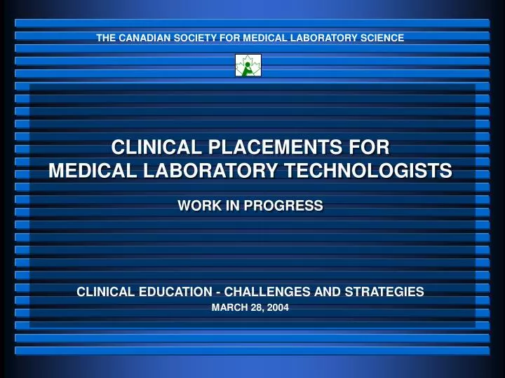 clinical placements for medical laboratory technologists work in progress