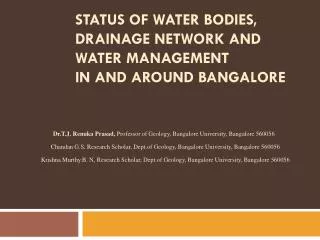 Status of Water bodies, Drainage Network and Water Management in and around Bangalore