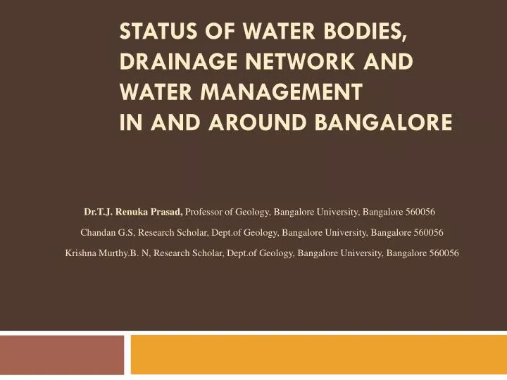 status of water bodies drainage network and water management in and around bangalore