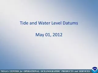 Tide and Water Level Datums May 01, 2012