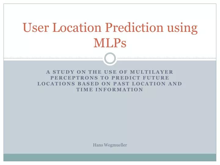user location prediction using mlps