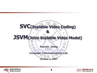 SVC (Scalable Video Coding) &amp; JSVM (Joint Scalable Video Model)