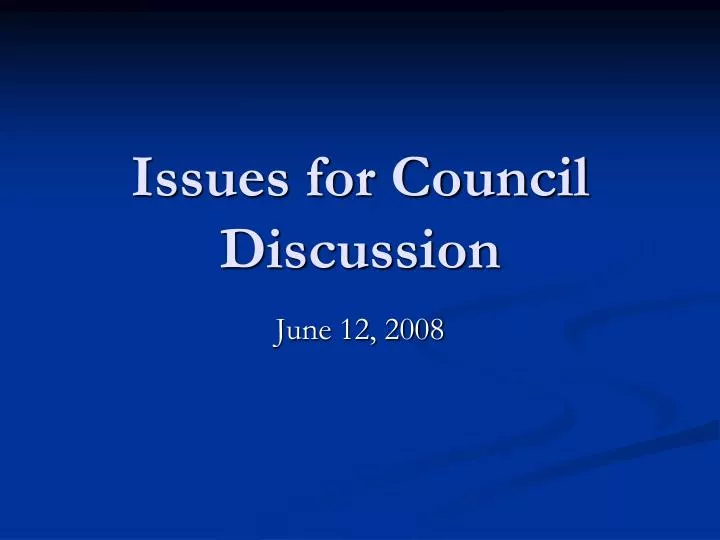 issues for council discussion
