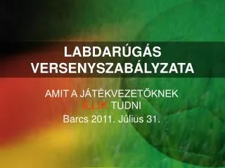 labdar g s versenyszab lyzata