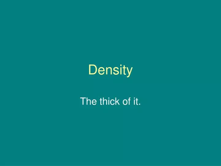 density