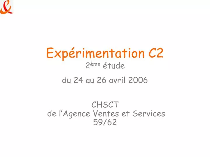exp rimentation c2 2 me tude du 24 au 26 avril 2006