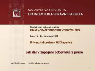 ing kraj ek jan krajicek@econ muni cz